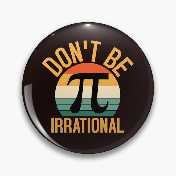 Artikelvorschau, Pi-Day-Shirt: Seien Sie nicht irrational – Mathe-Geek-Humor-T-Shirt entworfen und verkauft von Seedcap7.
