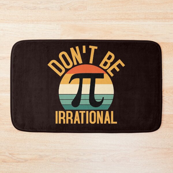 Aperçu de l'œuvre Chemise Pi Day : Ne soyez pas irrationnel - Tee-shirt humoristique Math Geek créée et vendue par Seedcap7.