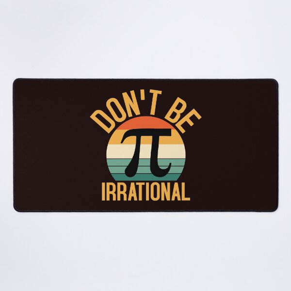 Item preview, Pi Day Shirt: Don't Be Irrational - Math Geek Humor Tee designed and sold by Seedcap7.