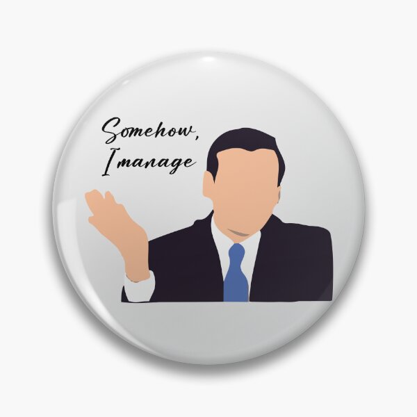 Item preview, Somehow I Manage designed and sold by Fanverse Merchandise.