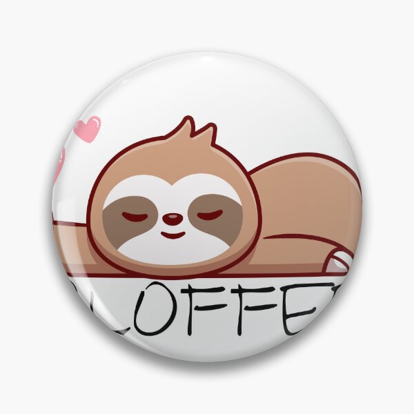 Item preview, Sloth and Coffee - A Cute and Funny designed and sold by Hill Strom.