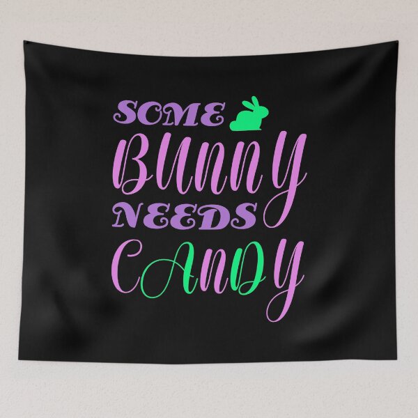 Item preview, Some bunny needs candy designed and sold by Josie37.
