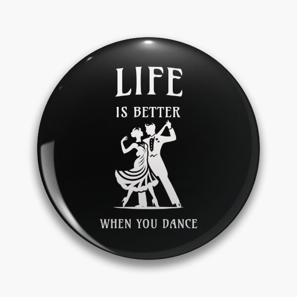 Item preview, Life is better when you dance designed and sold by JoeStylistic.