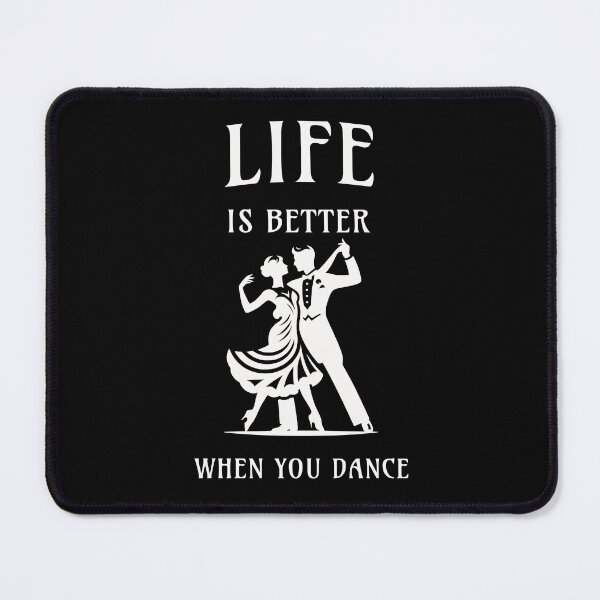 Item preview, Life is better when you dance designed and sold by JoeStylistic.