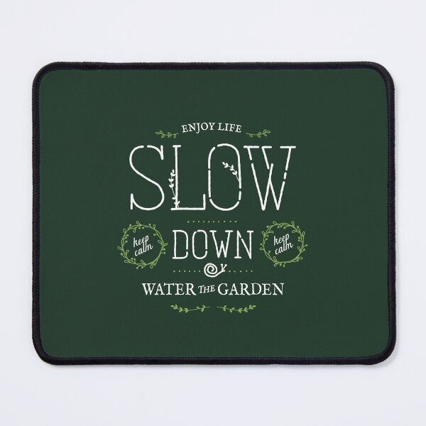 Item preview, Garden Happy Slow Life designed and sold by Geek Updated.