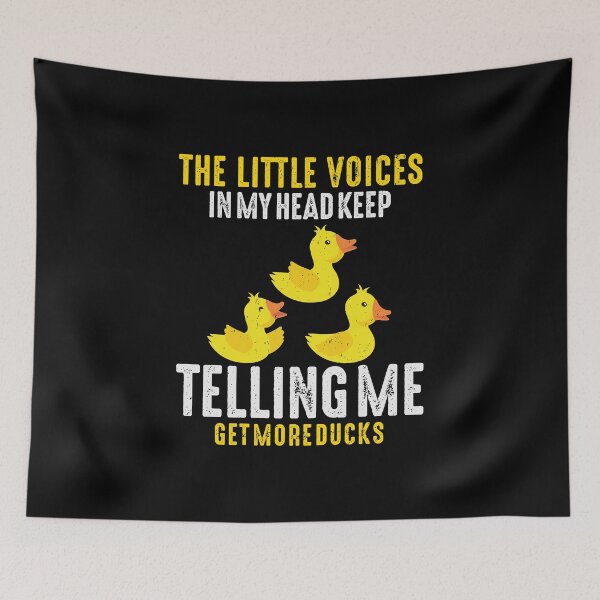 Item preview, The Voices In My Head Keep Telling Me Get More Rubber Ducks designed and sold by Merchrise.