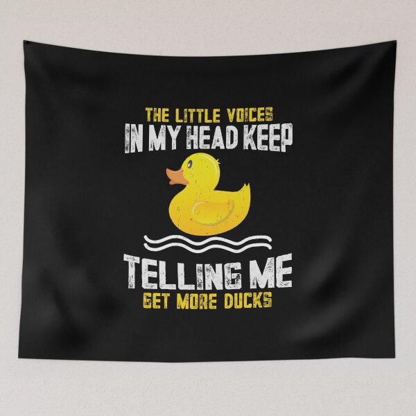 Item preview, The Voices In My Head Keep Telling Me Get More Rubber Ducks designed and sold by Merchrise.