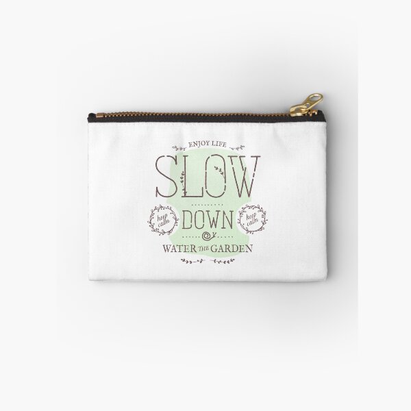 Item preview, Slow Down Water the Garden designed and sold by Eurokollektiv.
