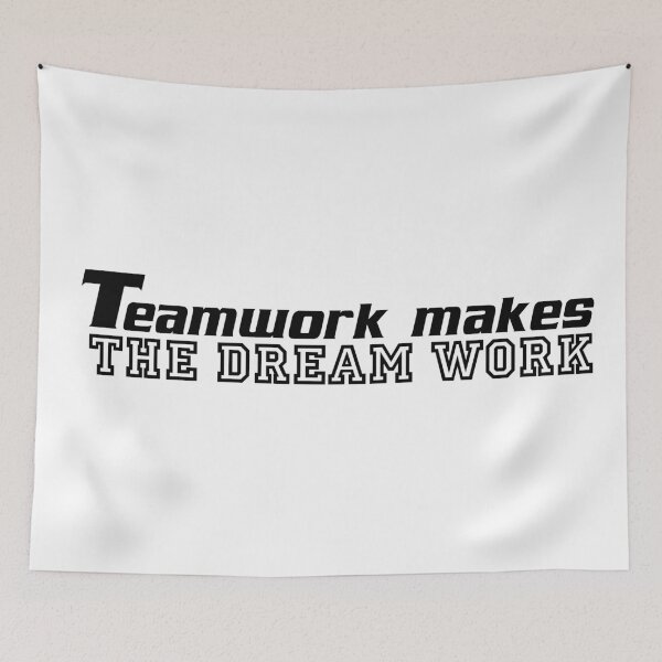 Item preview, Teamwork makes the dream work designed and sold by 101univers.