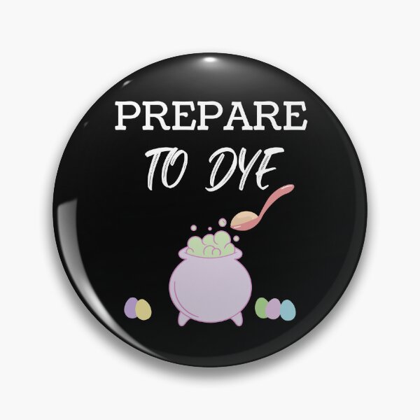 Item preview, Prepare to dye funny easter pun easter design  designed and sold by Lulustarfox.