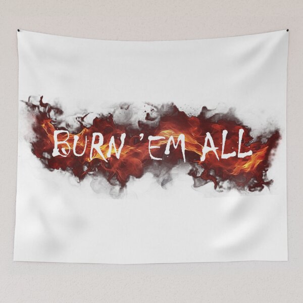 Item preview, BURN 'EM ALL designed and sold by Vori92.
