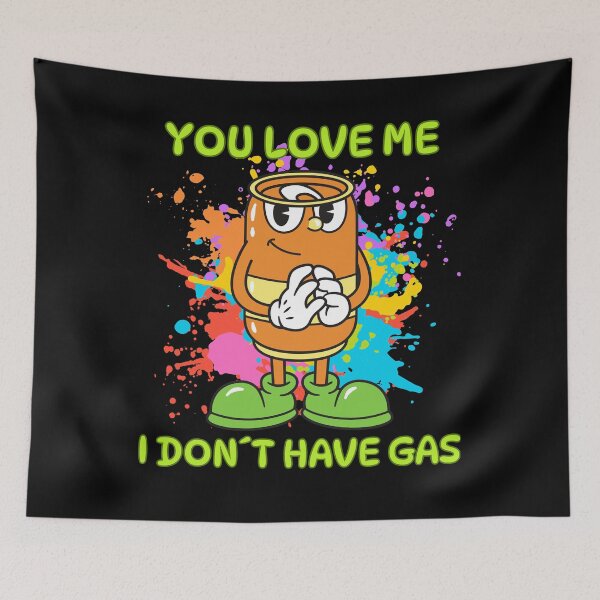 Item preview, YOU LOVE ME, I DON'T HAVE GAS designed and sold by stickersrafisa.