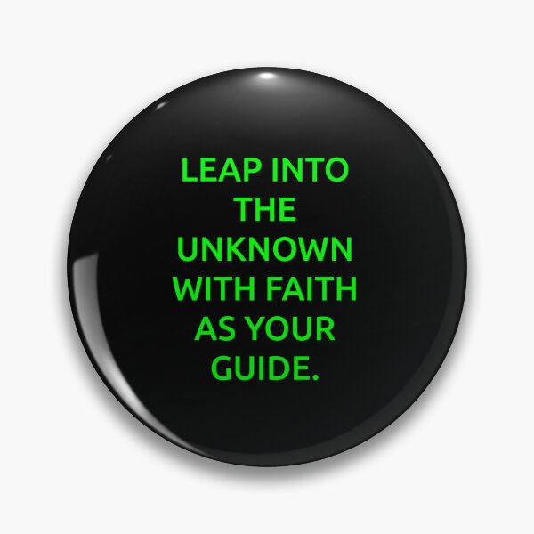 Item preview, Leap into the unknown with faith as your guide. designed and sold by IMCDT.