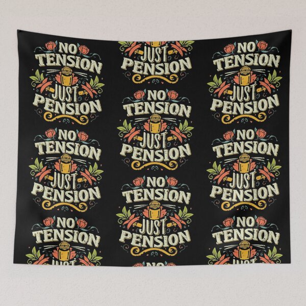 Item preview, No Tension, Just Pension designed and sold by PlanetMarker.