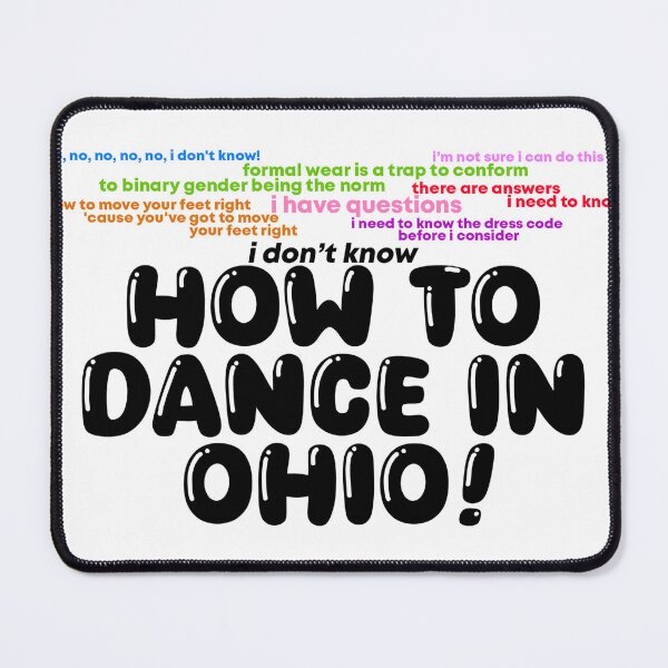 Item preview, idk how to dance in ohio! designed and sold by rosesforamy.