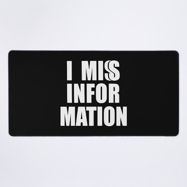 Item preview, I Mis Information   designed and sold by FabSpark.