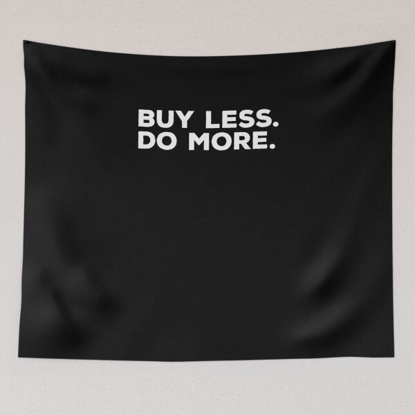 Item preview, Buy Less. Do More. designed and sold by TeeTimeGuys.