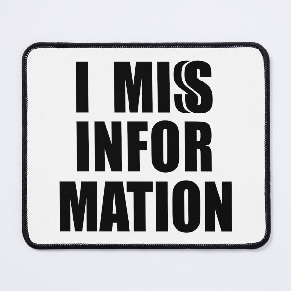 Item preview, I Mis(s) Information   designed and sold by FabSpark.