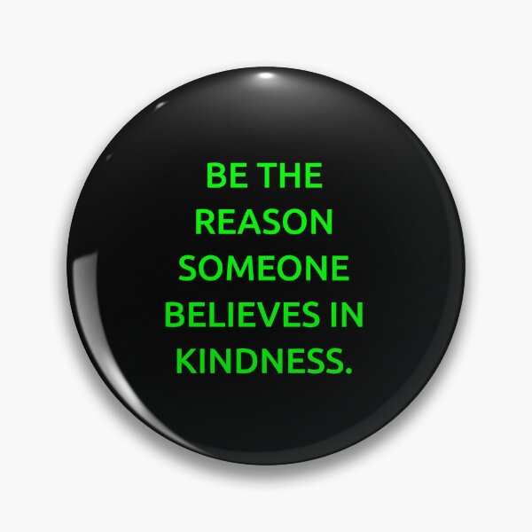 Item preview, Be the reason someone believes in kindness. designed and sold by IMCDT.