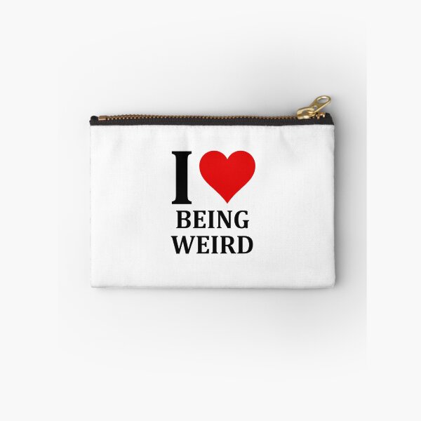 Item preview, I love being weird designed and sold by muchhappier.