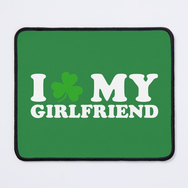 Item preview, I Love My Girlfriend with Shamrock designed and sold by Wild-Co.