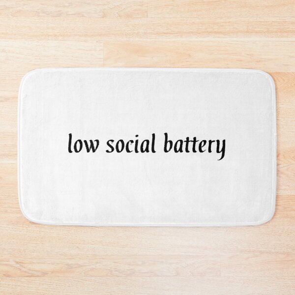 Item preview, low social battery designed and sold by Hi-kari.