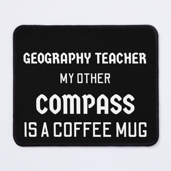 Item preview, Geography teacher funny my compass is a coffee mug teacher day designed and sold by Lulustarfox.