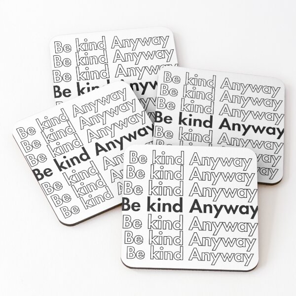 Item preview, Be Kind Anyway designed and sold by Guess4best.