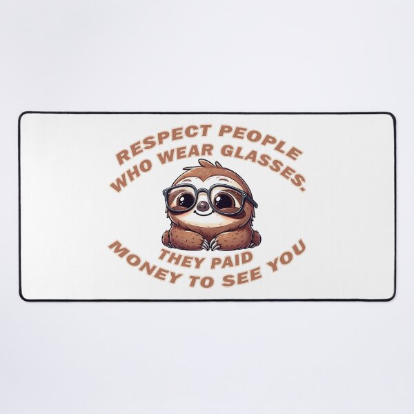 Item preview, Respect People Who Wear Glasses. They Paid Money To See You designed and sold by Echonn.