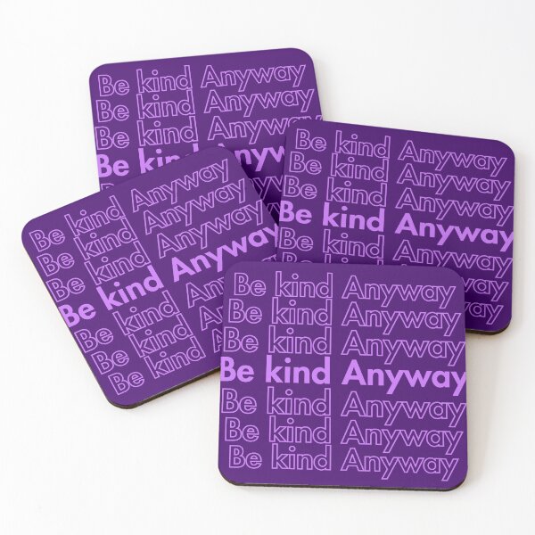 Item preview, Be Kind Anyway designed and sold by Guess4best.