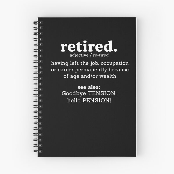 Item preview, Retired Dictionary Goodbye Tension Hello Pension designed and sold by wejollydigitals.