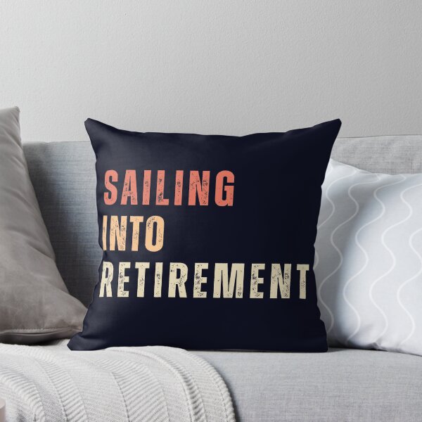 Item preview, Sailing Into Retirement - Nautical Retired Fun Life  designed and sold by madtoyman.