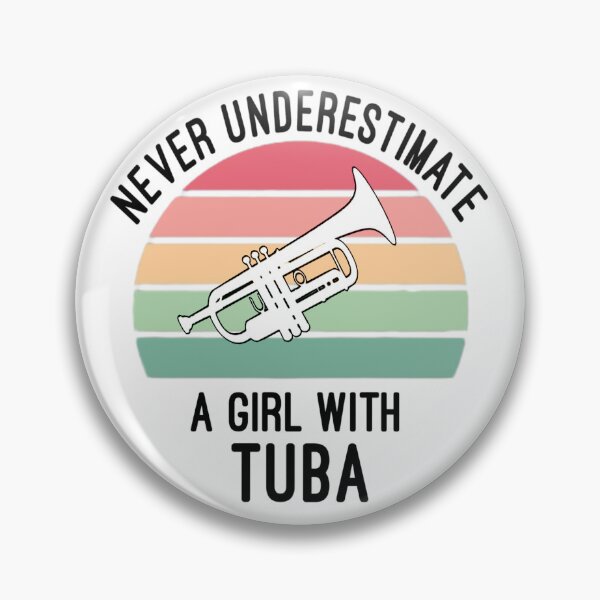 Item preview, Never Underestimate A Girl With A Tuba Funny Musician Band designed and sold by Mamado-sakou.