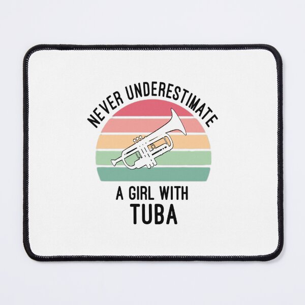 Item preview, Never Underestimate A Girl With A Tuba Funny Musician Band designed and sold by Mamado-sakou.