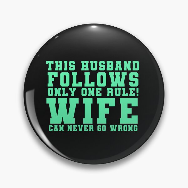 Item preview, This Husband Follows One Rule Funny Wife Typography Quote designed and sold by thedazzlingmonk.