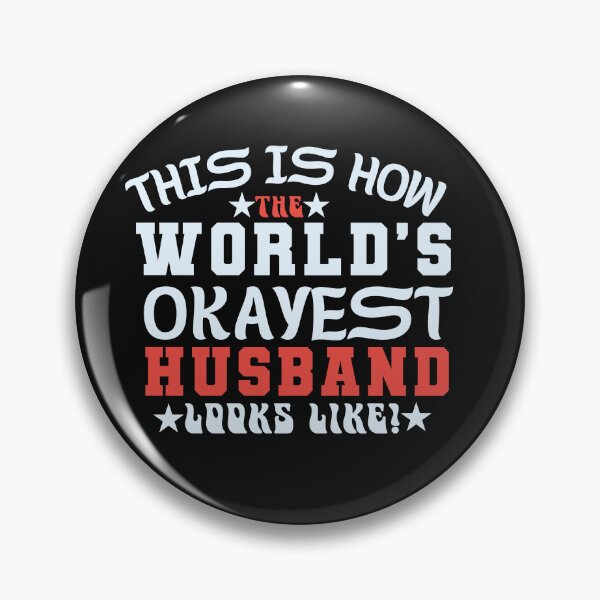Item preview, This is How the World's Okayest Husband Looks Like Funny Typography Quote designed and sold by thedazzlingmonk.
