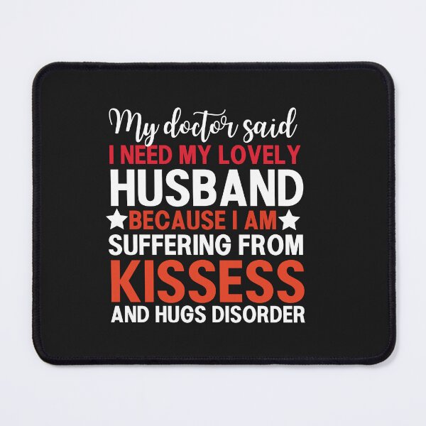 Item preview, My Doctor Said I Need My Lovely Husband Funny Typography Quote designed and sold by thedazzlingmonk.