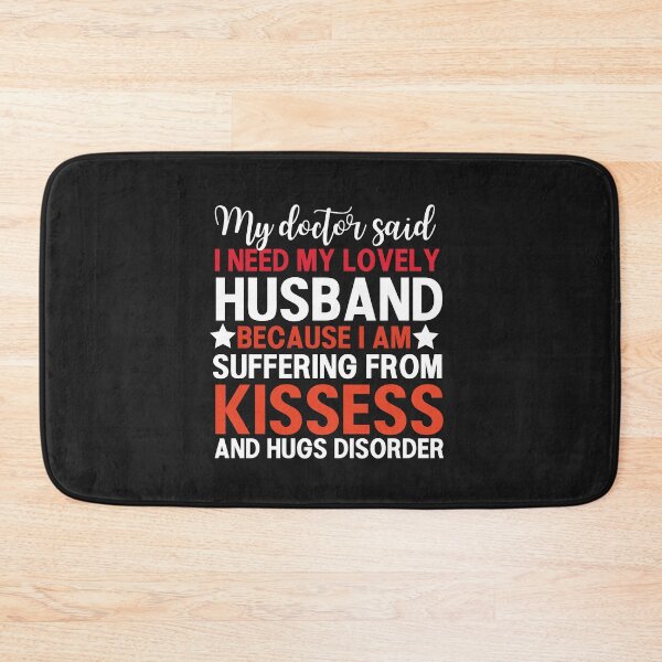 Item preview, My Doctor Said I Need My Lovely Husband Funny Typography Quote designed and sold by thedazzlingmonk.