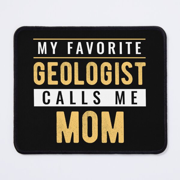 Item preview, Geologist mom designed and sold by Turie.