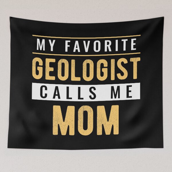 Item preview, Geologist mom designed and sold by Turie.