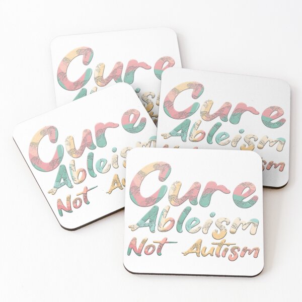 Item preview, Cure Ableism Not Autism designed and sold by CHAKSTYLE.