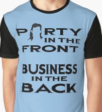 Mullet, party in the front, business in the back Graphic T-Shirt