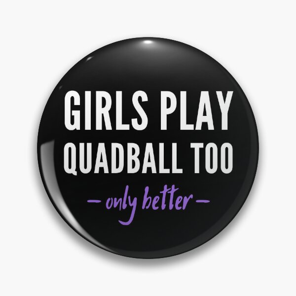 Item preview, Girls play quadball too. Only better! designed and sold by TheGreenGoat.