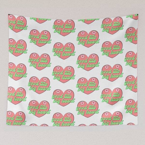 Item preview, Good t*ts and a big heart designed and sold by BettySpicer.