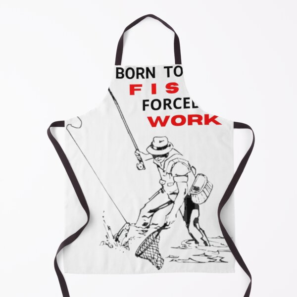 Item preview, Born to fish forced to work designed and sold by Sale75.