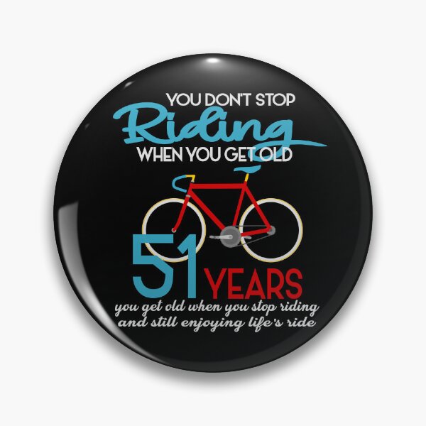 Item preview, You dont stop riding when you get old designed and sold by giftfromheart.