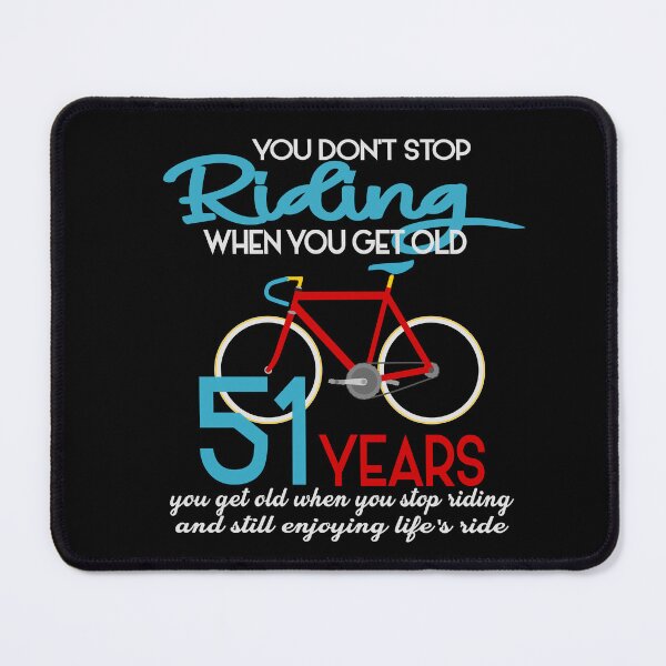 Item preview, You dont stop riding when you get old designed and sold by giftfromheart.