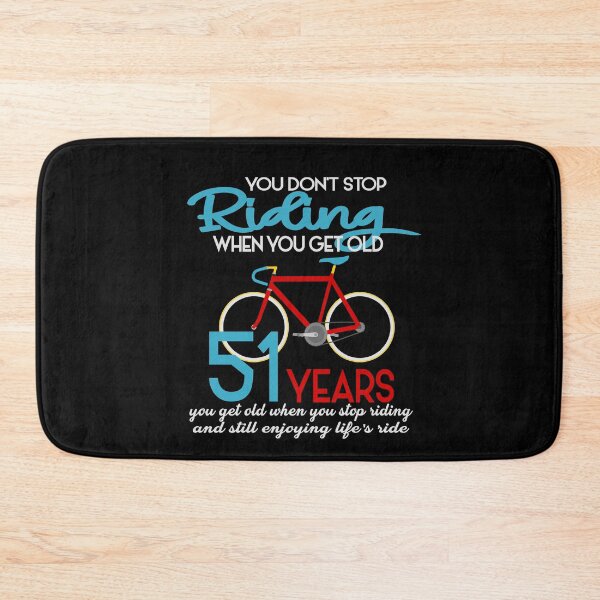 Item preview, You dont stop riding when you get old designed and sold by giftfromheart.