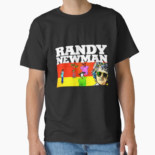 Randy Newman T-Shirts for Sale | Redbubble