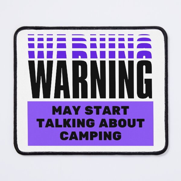 Item preview, Warning: May start talking about camping. designed and sold by TheGreenGoat.